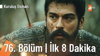 Kuruluş Osman 76. Bölüm | İlk 8 Dakika @KurulusOsman