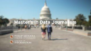 Master's in Data Journalism from UMD Merrill College & College of Information