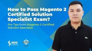 How to Pass Magento 2 Certified Solution Specialist Exam