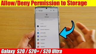 Galaxy S20/S20+: How to Allow/Deny Permission to Storage