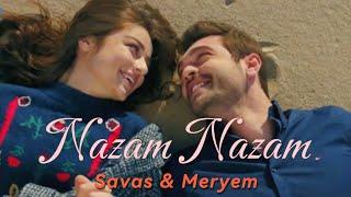 Nazm Nazm- Furkan Andic// Meryem/ Ayca Aycin Turan/ Best Hindi song/bollywood// Best turkish drama