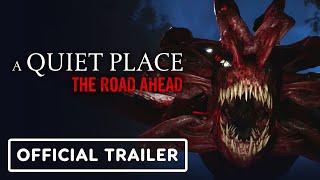 A Quiet Place: The Road Ahead - Official Live Action Trailer