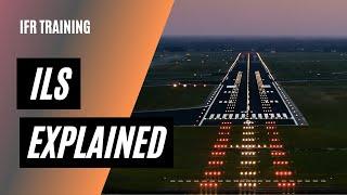 How ILS Works | Instrument Landing System Explained | IFR Training