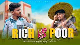 Rich v/s Poor || Santali Baba || New santali video 2023