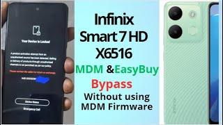 New Method MDM & EasyBuy Bypass on Infinix Smart 7 HD X6516 without MDM firmware, only this Tool