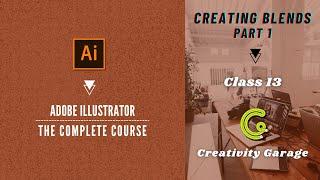 Adobe Illustrator Course - Class 13 (Creating Blends - Part 1)