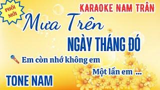 Karaoke Mưa Trên Ngày Tháng Đó Tone Nam | Nam Trân