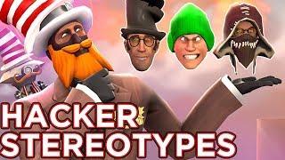 TF2: Hacker Stereotypes!
