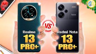 Realme 13 Pro Plus vs Redmi Note 13 Pro PlusFull Review