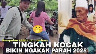 TINGKAHNYA KOCAK BIKIN NGAKAK‼️KUMPULAN VIDEO LUCU PALING KOCAK 2025