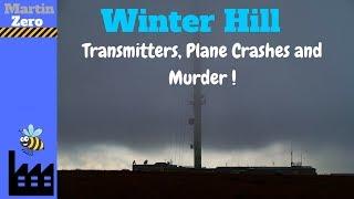 Winter Hill. Transmitters, Plane Crashes and Murder.