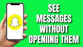 How to See Messages on Snapchat Without Opening It (2023)