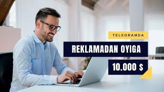 Telegramda pul ishlash | 2-modul. Reklama orqali oyiga 10.000 $. 8-dars