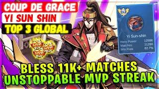 Bless 11K+ Matches Fast Farm YSS [ Top 3 Global Yi Sun Shin ] Coup de Grace - Mobile Legends Build