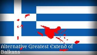 Alternative Greatest Extend of Balkan Nations