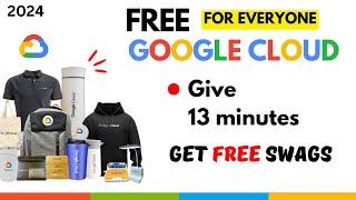 Get Free Google Cloud Swags || Invest minutes to Get Swags in 2024