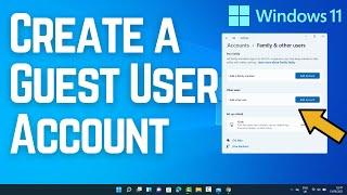 How to Create a Guest Account in Windows 11