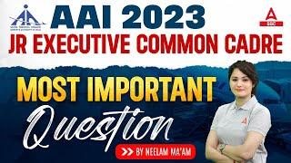 AAI JE Common Cadre | Most Important Questions By Neelam Maam