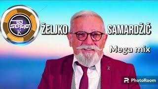 Željko Samardžić mega mix by Dj Sergio K