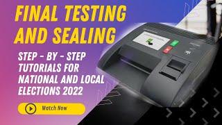 Final Testing And Sealing (FTS) on VMC [Step-by-Step Tutorials] 2022 NATIONAL AND LOCAL ELECTIONS