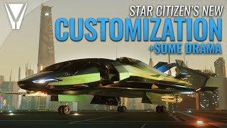 New Ship Customization + Drama - Star Citizen