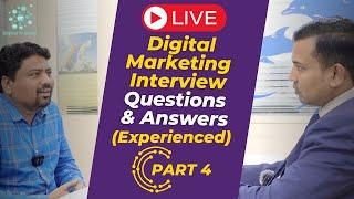 Top Digital Marketing Interview Questions & Answers for Experienced (Part - 4)