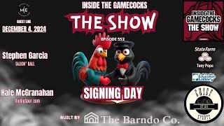 Inside The Gamecocks The Show 552 | Hale McGranahan | Stephen Garcia | National Signing Day