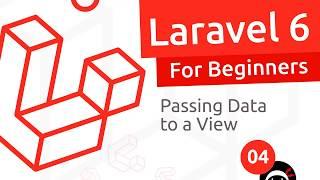 Laravel 6 Tutorial for Beginners #4 - Passing Data to Views