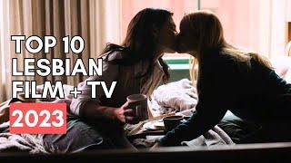 Top 10 Lesbian Film & TV 2023