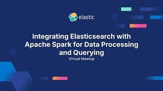 Integrating Elasticsearch with Apache Spark for Data Processing and Querying