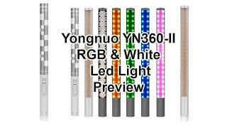 Yongnuo YN360-II RGB and White Color Led Light Preview & Specs