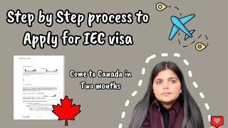 IEC Canadian Visa | Step by Step process to apply for IEC Visa Canada | Raman Bandesha