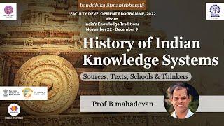 History of Indian Knowledge Systems | Prof B mahadevan | IIT KGP | #IKS  #SangamTalks