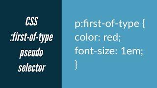 CSS :first-of-type Pseudo Selector Explained !