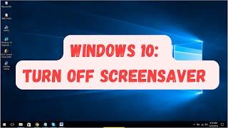 How to REMOVE Screensaver on Windows 10 (Easy Steps!)