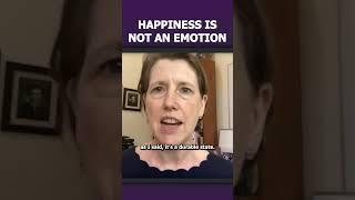 Happiness Is Not an Emotion