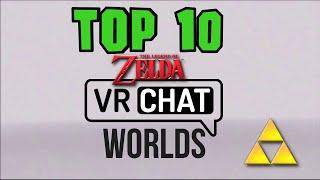 Top 10 Zelda VRChat Worlds