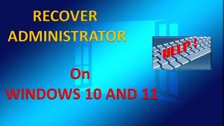 Recover Administrator Account on Windows 10