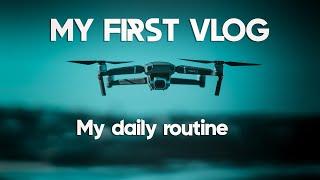 My first Vlog - My full day Routine | By mukeshmack