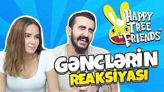 Gənclərin Reaksiyası : Happy Tree Friends