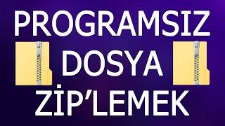 Programsız Dosyaları Zip Yapma