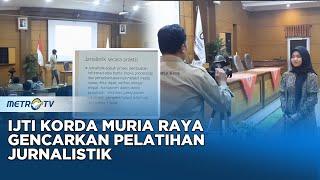 Upaya Tangkal Hoaks, IJTI Muria Raya Gencarkan Pelatihan Jurnalistik