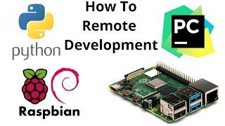 Python Remote Development on Raspberry Pi from PyCharm Windows 10