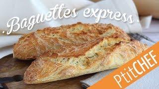 Recette de baguette de pain express sans pétrissage - Ptitchef.com