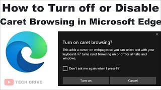 Microsoft Edge - How to turn off /disable caret browsing in windows 11 | 10 | 8 | 7 - Quick Tutorial