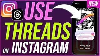 How to Use Threads from Instagram
