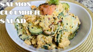 VIRAL TikTok Cucumber Salad | Salmon Cucumber Salad | Smoked Salmon | Entire Cucumber Salad