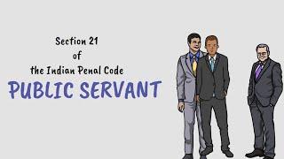 Who is a PUBLIC SERVANT under Indian Penal Code?