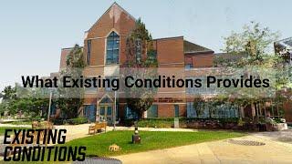 What Existing Conditions Provides