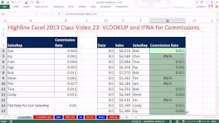 Highline Excel 2013 Class Video 23: VLOOKUP and IFNA for Commissions